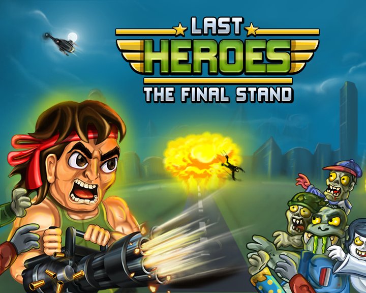 Last Heroes - The Final Stand