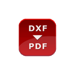 DXF to PDF Converter