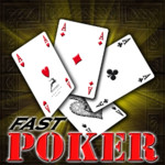 Fast Poker