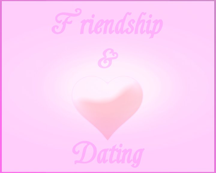 Friendship & Dating