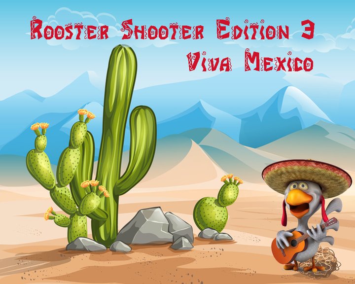Rooster Shooter Viva Mexico