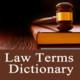 Law Dictionary - Terms Concepts