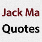 Jack Ma's Quotes