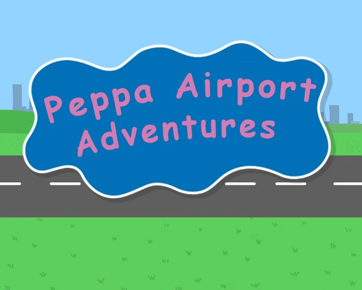 Peppa Airport Adventures