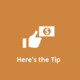 Here's The Tip Icon Image