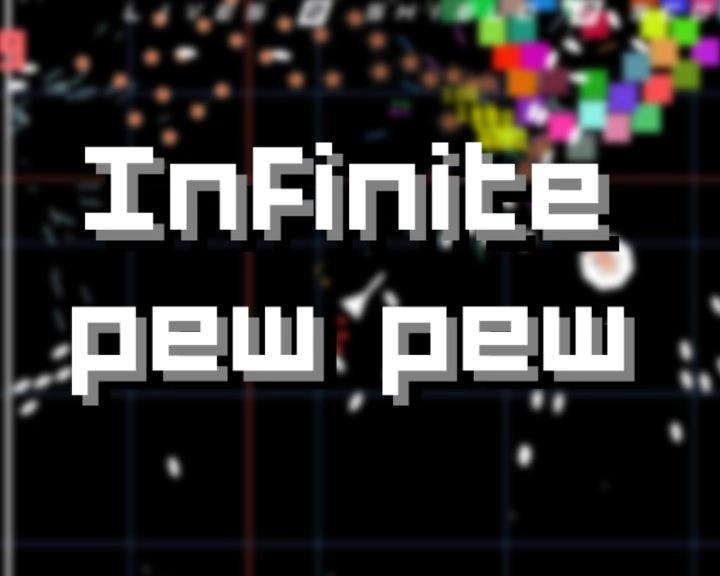 Infinite Pew Pew