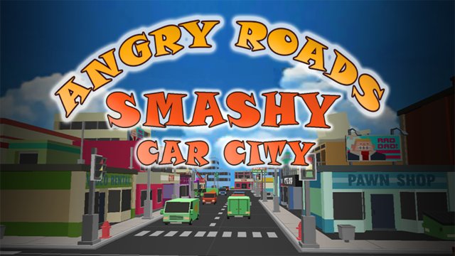 Angry Roads Smashy Car City