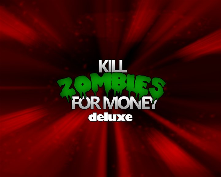 Kill Zombies For Money DX Image