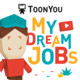 TOONYOU TVseries - My Dream Jobs Icon Image
