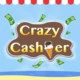 Crazy Cashier