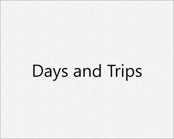 Days and Trips Image