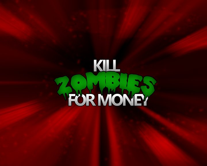 Kill Zombies For Money