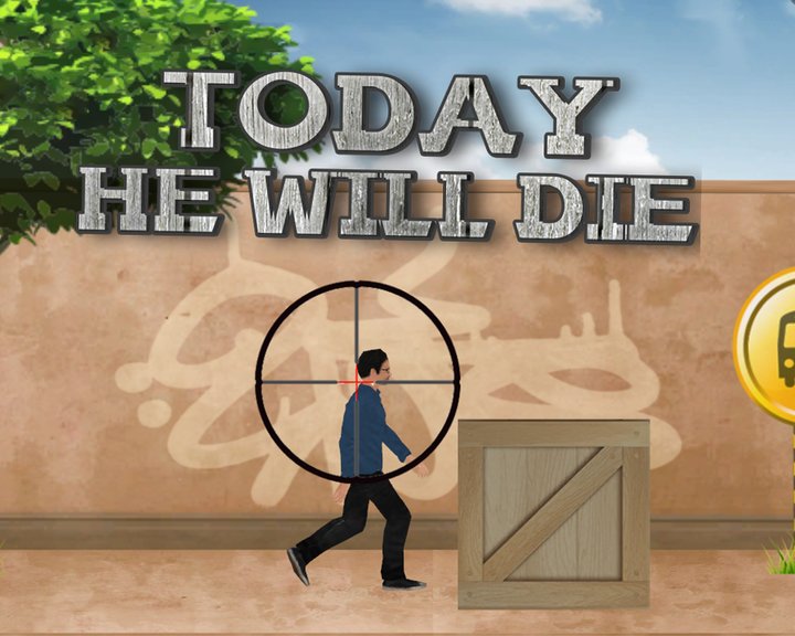 Today He Will Die
